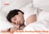 3 Reasons for the Body Needing Restful Sleep