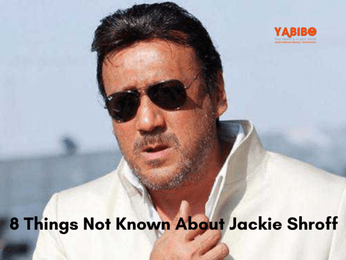 8 Things Not Known About Jackie Shroff