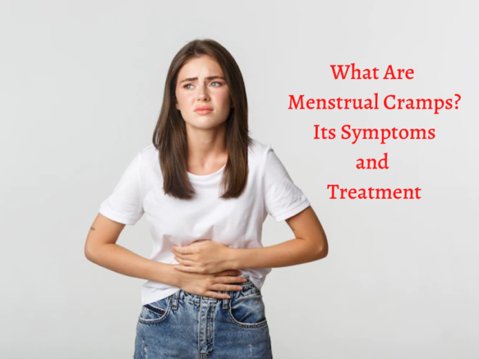 What Are Menstrual Cramps? Its Symptoms and Treatment