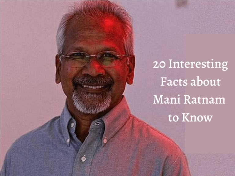 20 Interesting Facts about Mani Ratnam to Know