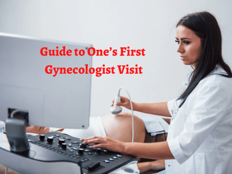 Guide To One S First Gynecologist Visit