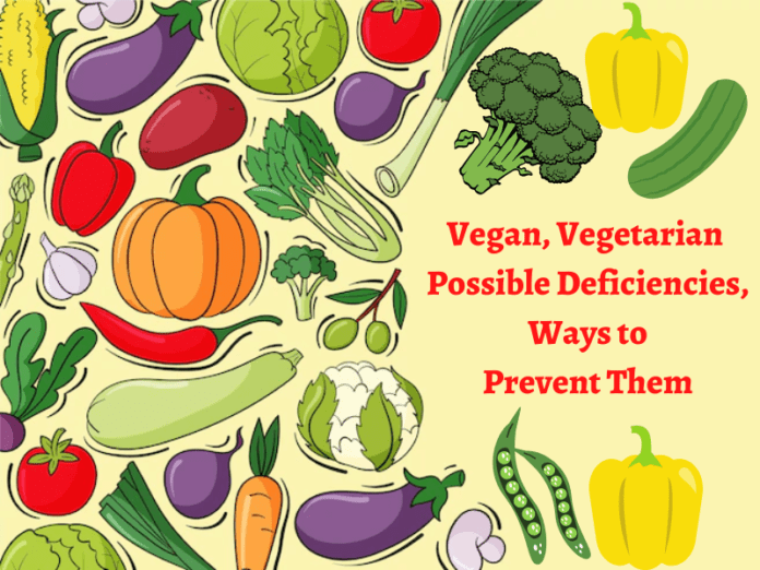 Vegan, Vegetarian Possible Deficiencies, Ways to Prevent Them