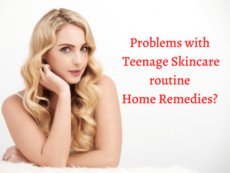 Problems with teenage skincare routine home remedies?